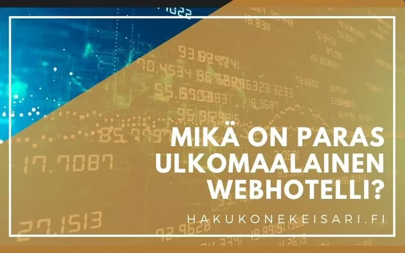 Mikä on paras ulkomaalainen webhotelli
